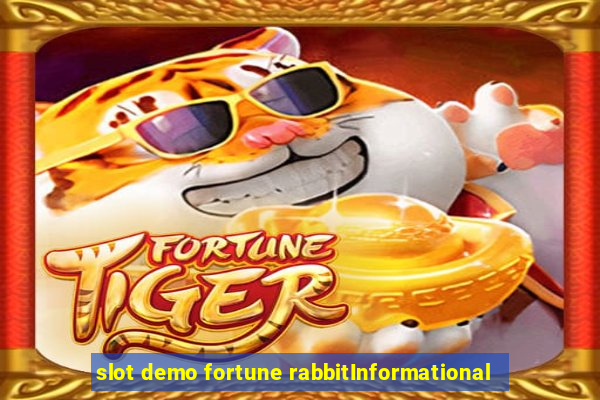 slot demo fortune rabbitInformational