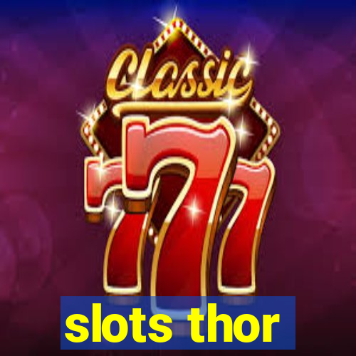 slots thor