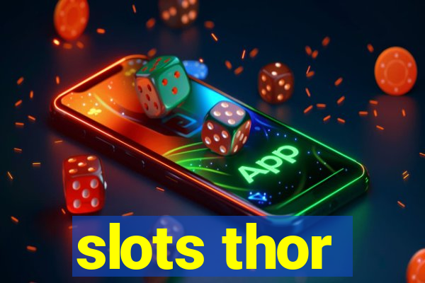 slots thor