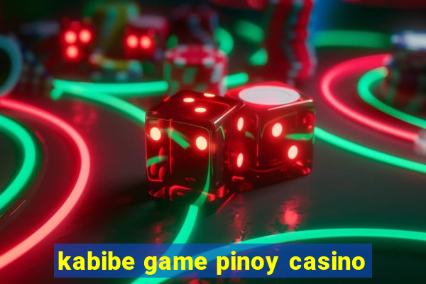 kabibe game pinoy casino