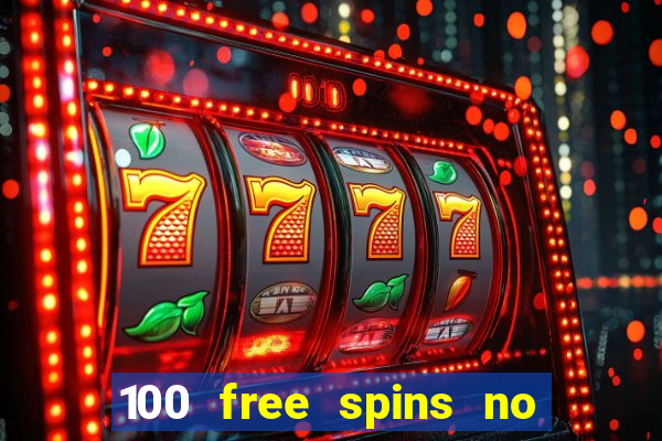 100 free spins no deposit regent casino