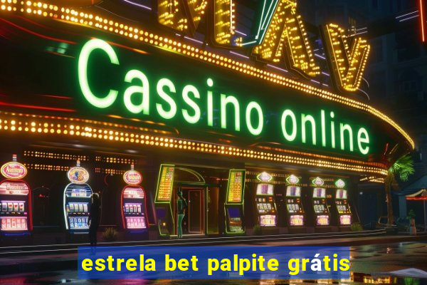 estrela bet palpite grátis