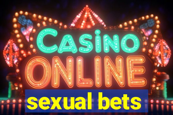 sexual bets