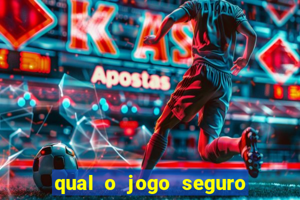 qual o jogo seguro para ganhar dinheiro