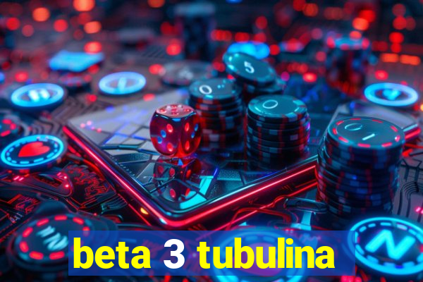 beta 3 tubulina