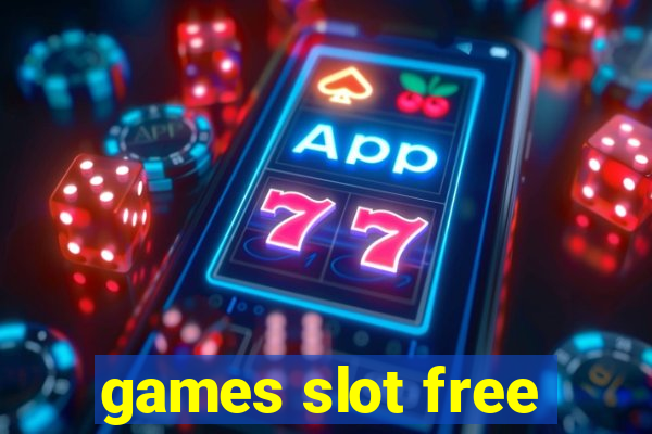 games slot free