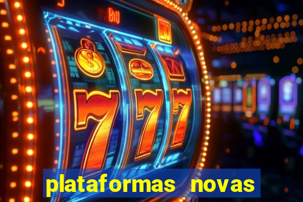 plataformas novas fortune tiger