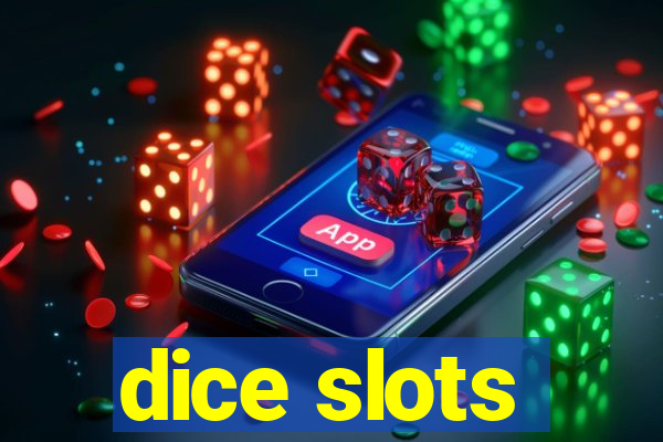 dice slots