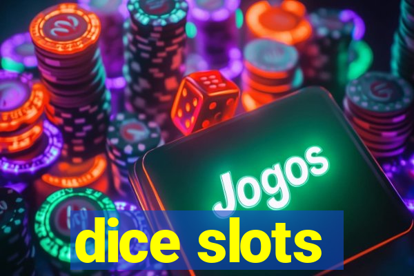 dice slots