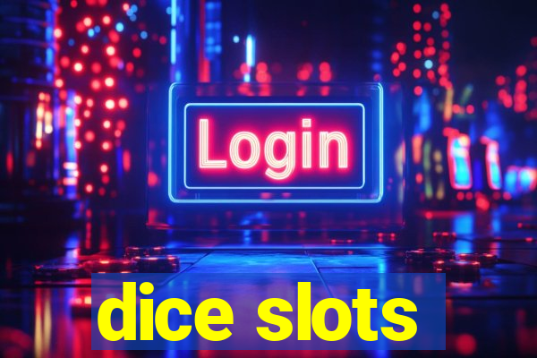 dice slots