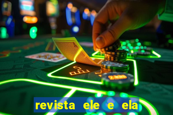 revista ele e ela cartas do forum