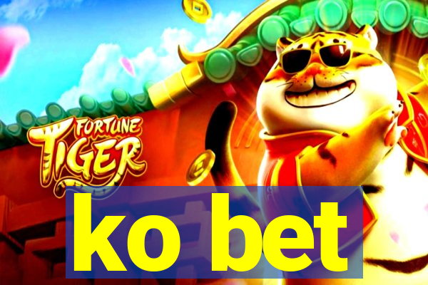 ko bet