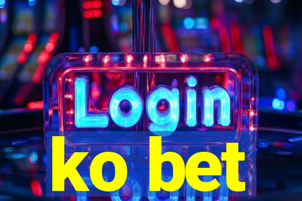 ko bet