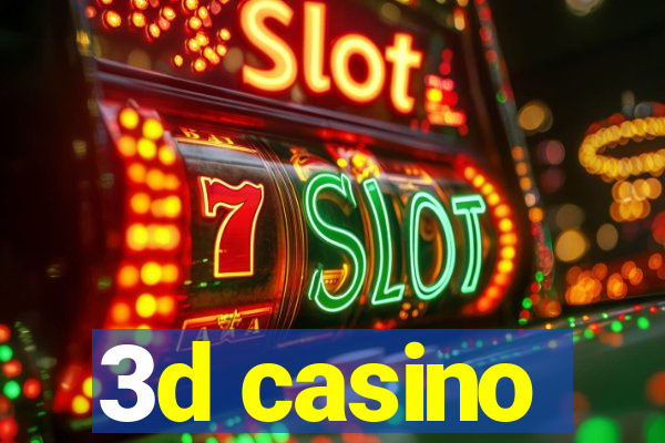 3d casino