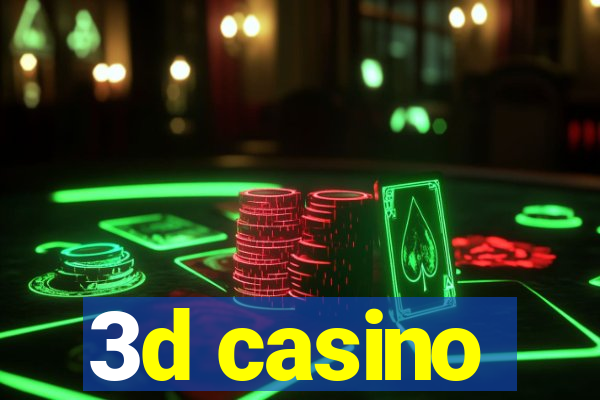 3d casino