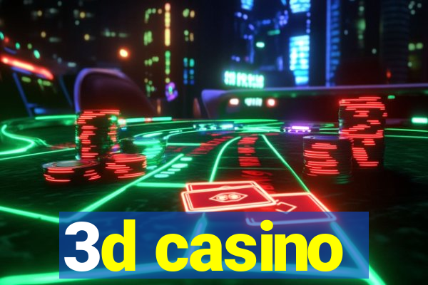 3d casino