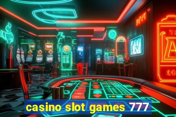 casino slot games 777