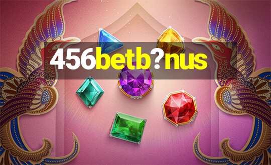 456betb?nus