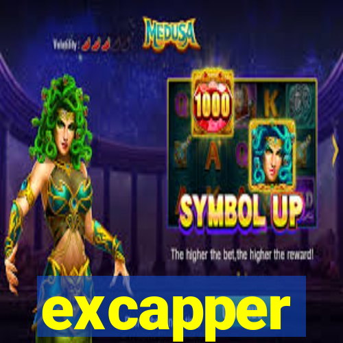 excapper