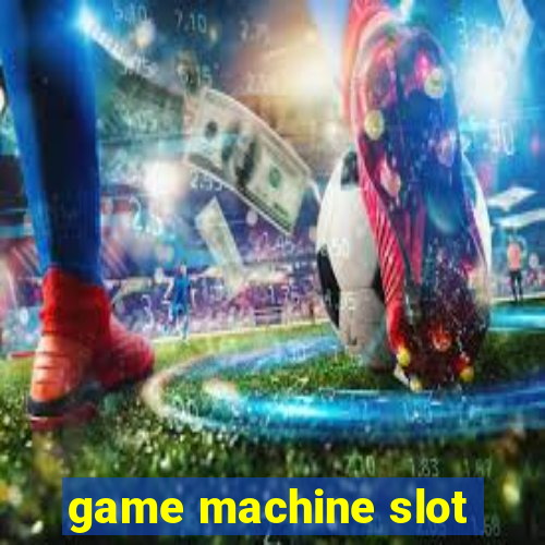 game machine slot