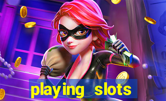 playing slots online for money