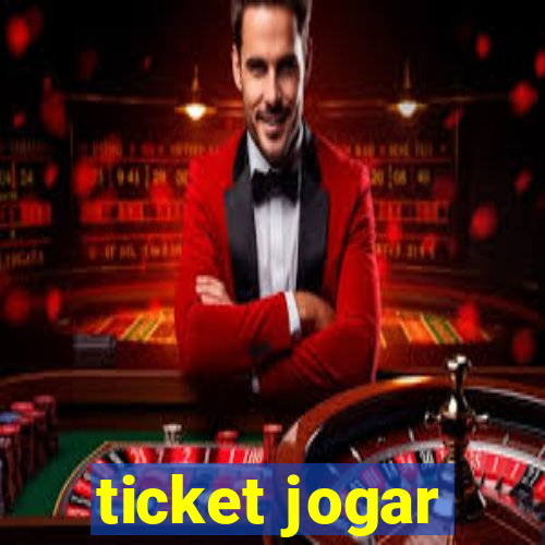 ticket jogar