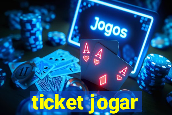 ticket jogar