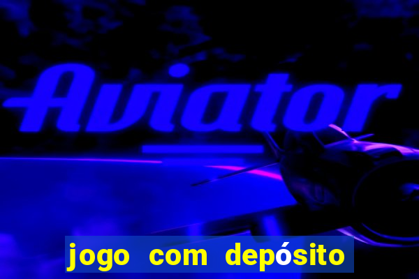 jogo com depósito de 2 reais