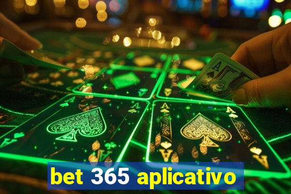 bet 365 aplicativo