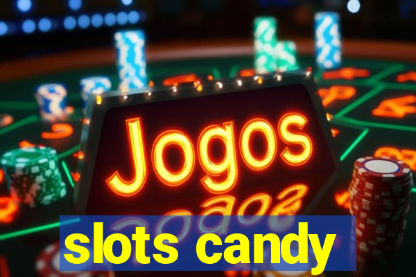 slots candy