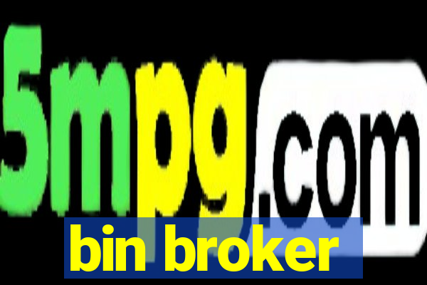 bin broker