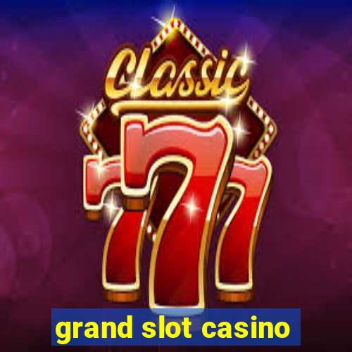 grand slot casino