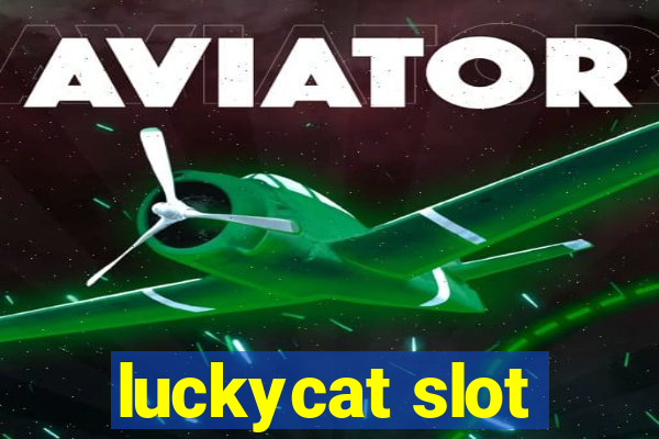 luckycat slot