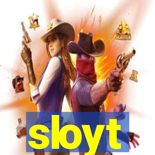 sloyt