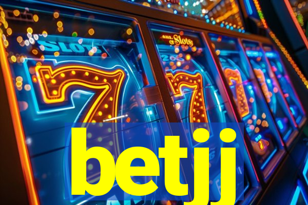 betjj