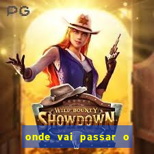 onde vai passar o jogo da champions hj