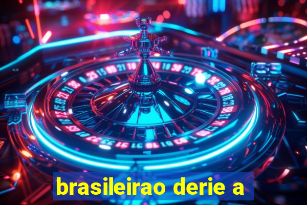 brasileirao derie a