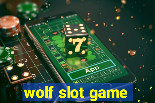 wolf slot game