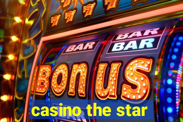 casino the star