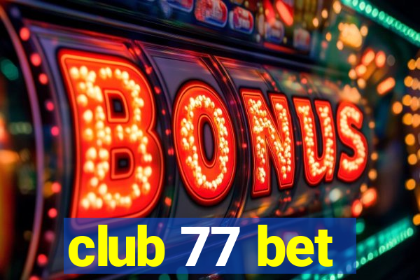 club 77 bet