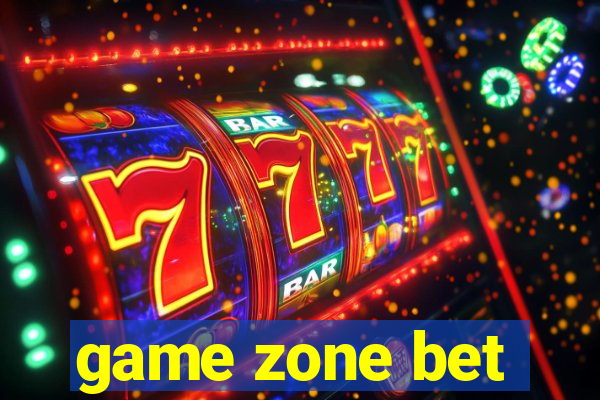 game zone bet