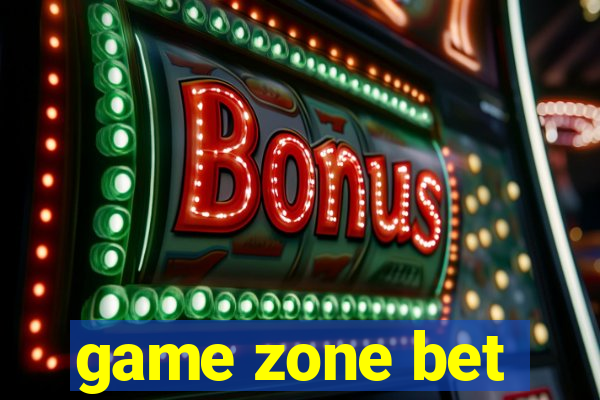 game zone bet