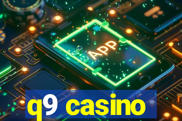 q9 casino