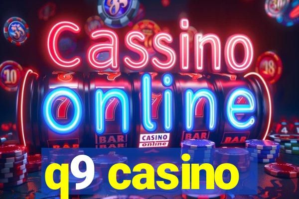 q9 casino