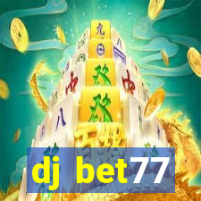 dj bet77