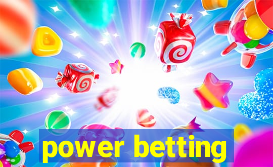 power betting