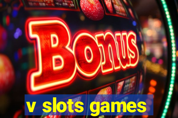 v slots games