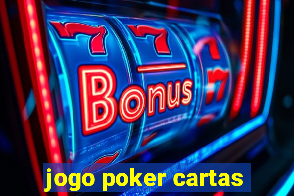 jogo poker cartas