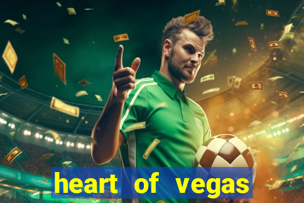 heart of vegas slots casino facebook