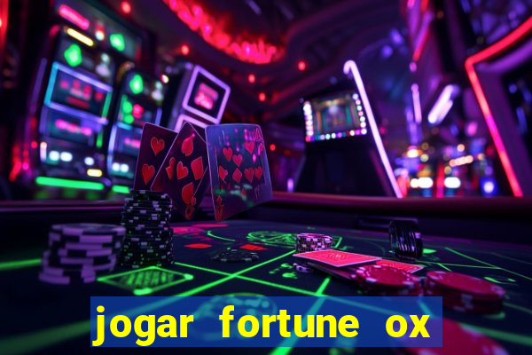 jogar fortune ox modo demo